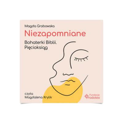 Niezapomniane. Bohaterki Biblii