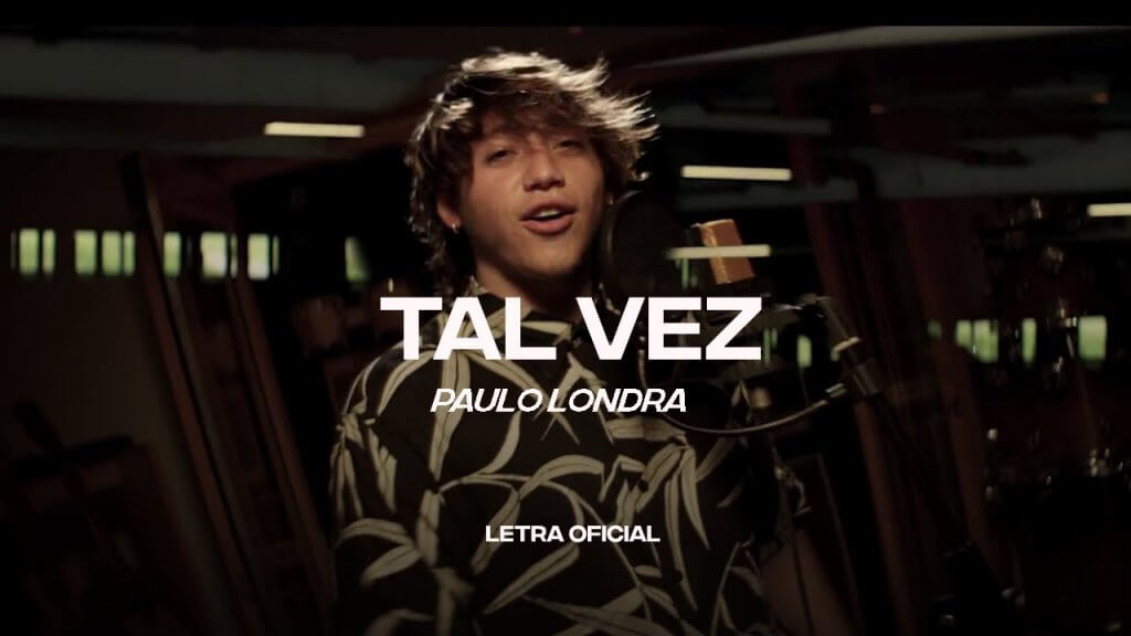 Paulo Londra - Tal Vez song meaning